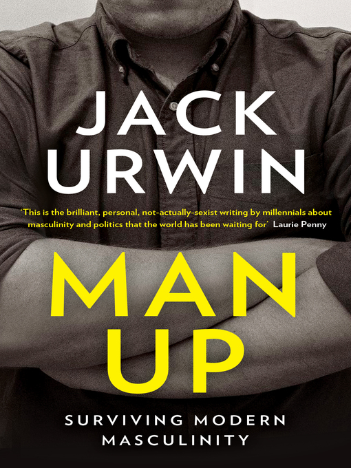 Title details for Man Up by Jack Urwin - Available